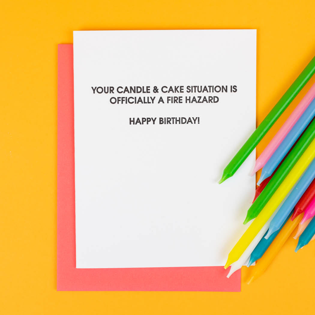 Candle & Cake Situation Is A Fire Hazard - Letterpress Card