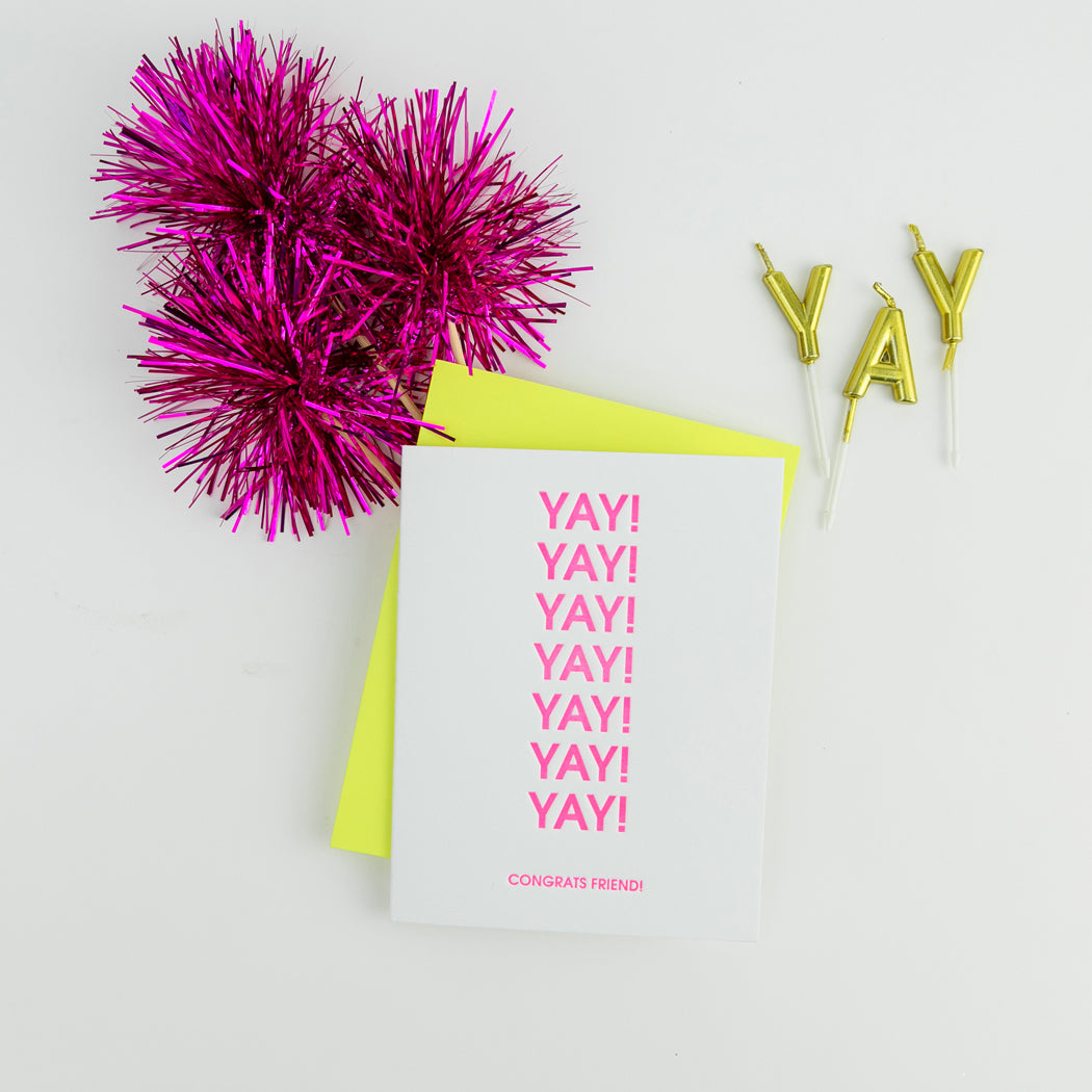 Yay! Yay! Yay! Congrats Friend!- Letterpress Card