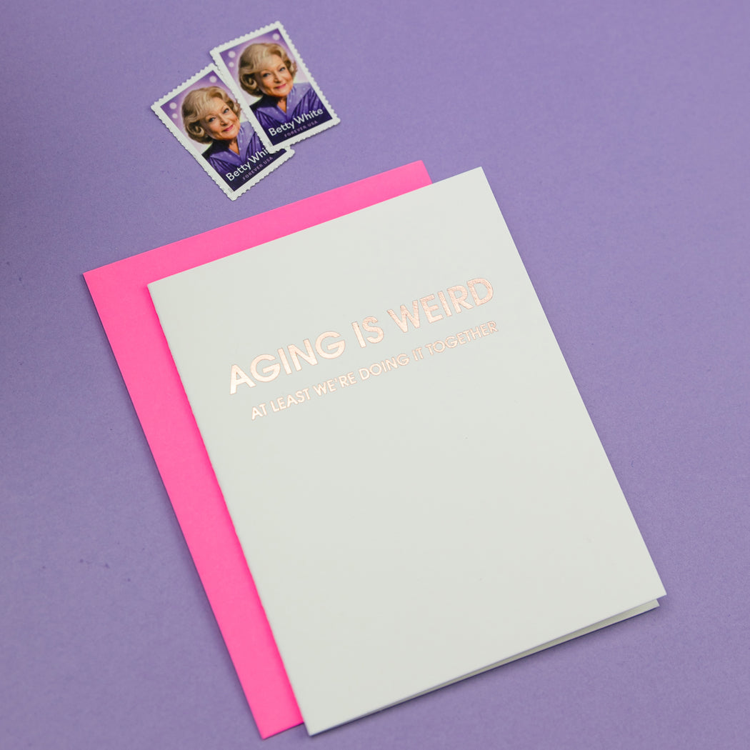 Aging is Weird - Letterpress Card