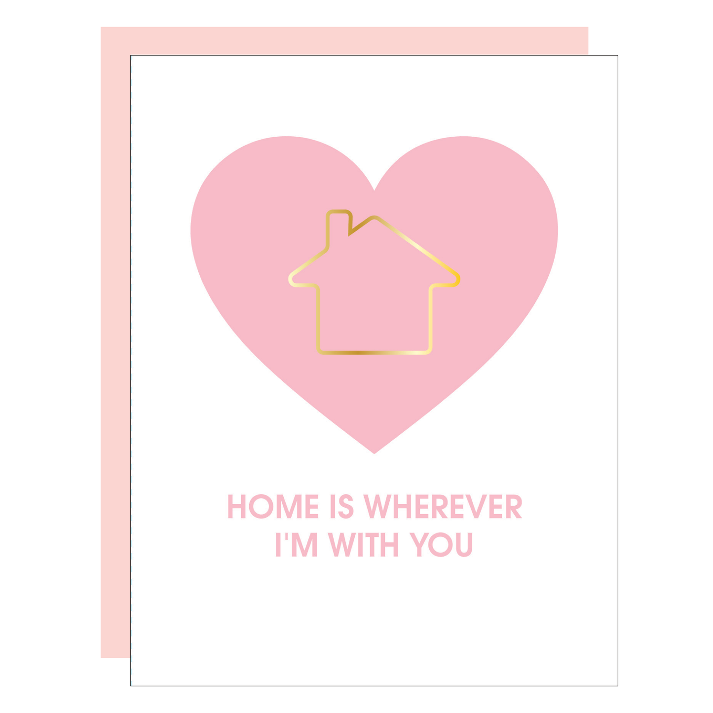 Home is Wherever I'm With You - Paperclip Letterpress Card
