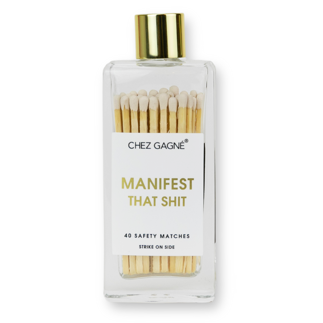 Manifest That Shit - Glass Bottle Safety Matches