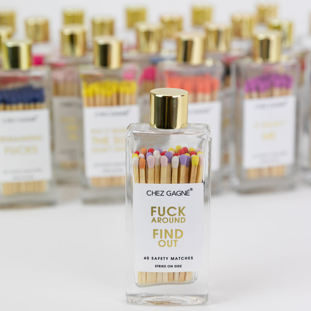Fuck Around. Find Out. - Glass Bottle Safety Matches