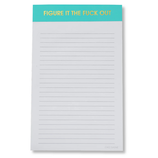 Figure It The Fuck Out  - Lined Notepad