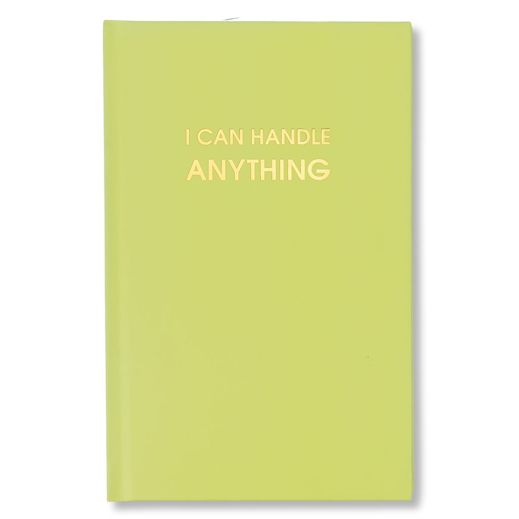 I Can Handle Anything - Bright Yellow Hardcover Journal