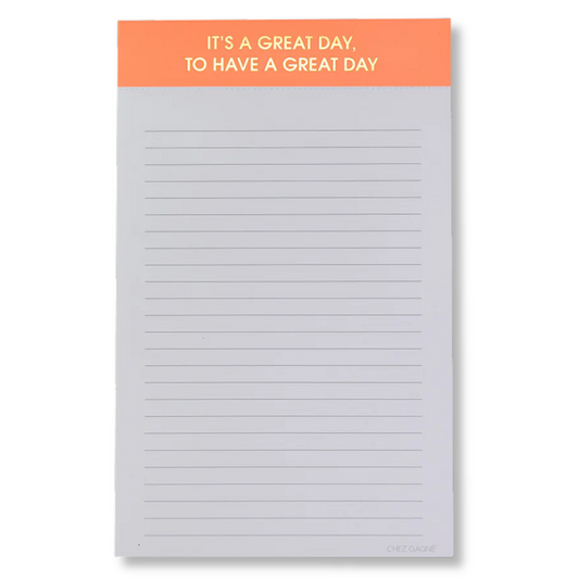 It's A Great Day, To Have A Great Day - Lined Notepad