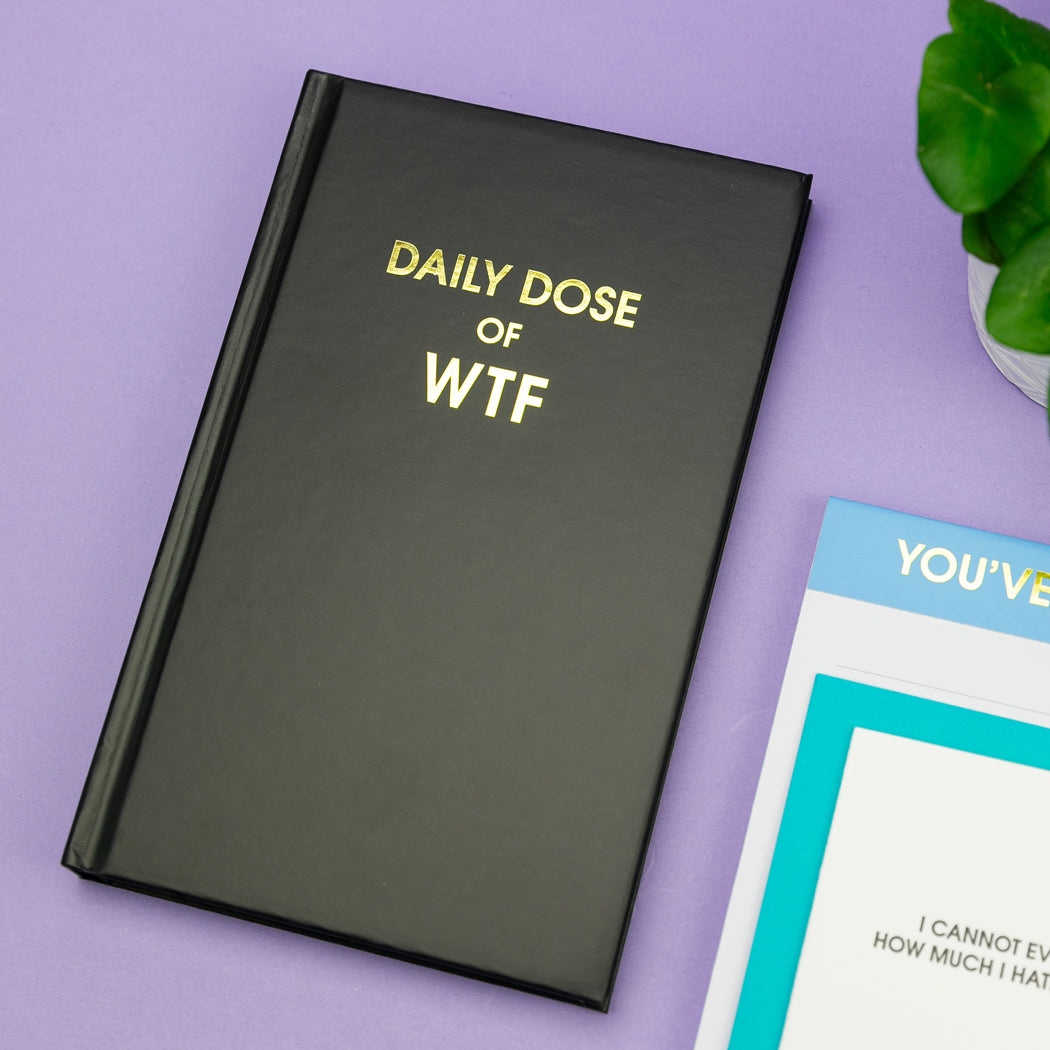 Daily Dose of WTF - Black Hardcover Journal
