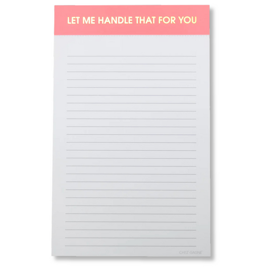 Let Me Handle That For You - Lined Notepad