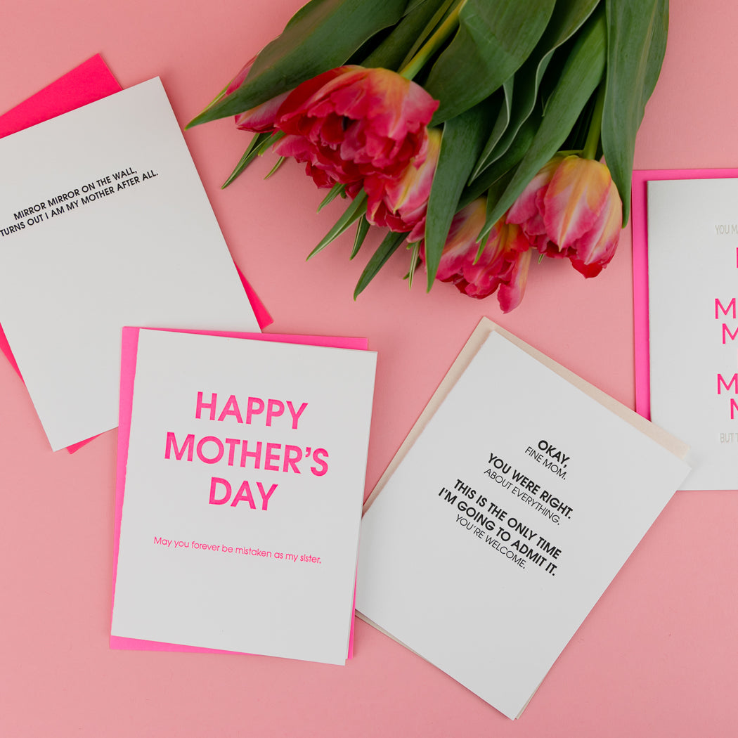 Happy Mother's Day Mistaken As My Sister - Letterpress Card