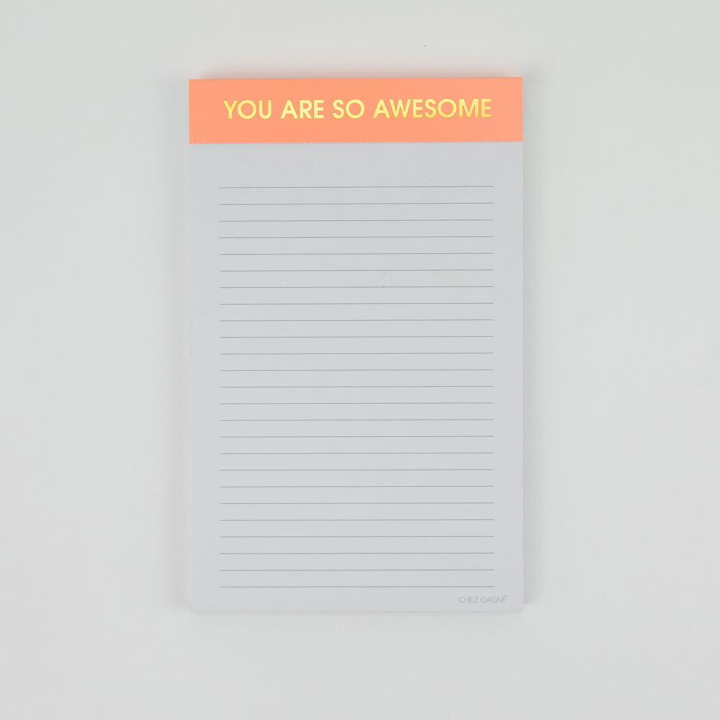 You Are So Awesome - Lined Notepad