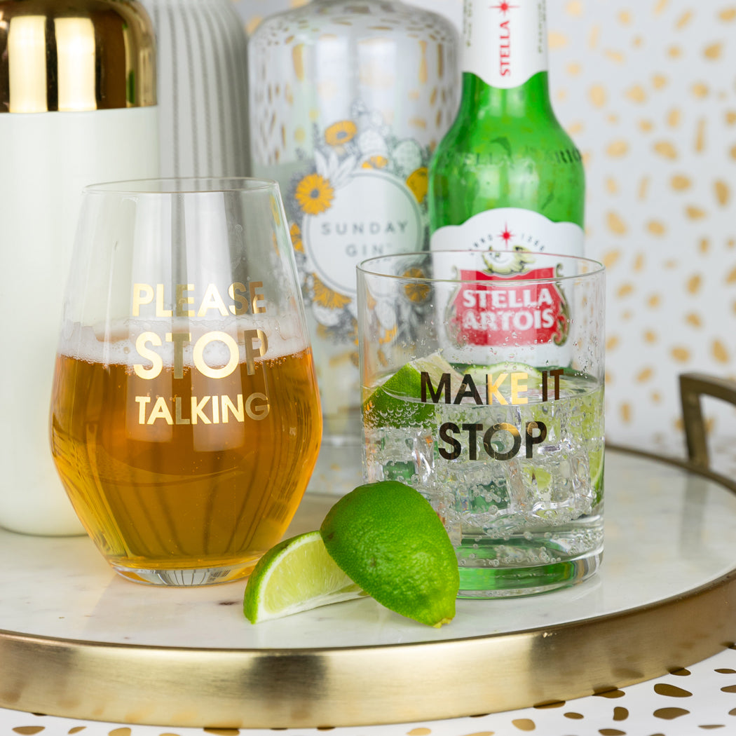 Please Stop Talking- Gold Foil Stemless Wine Glass