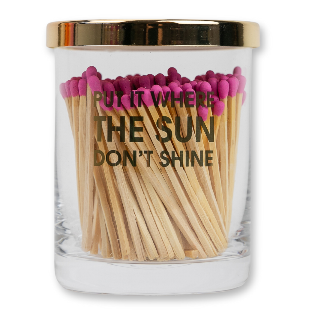 Limited Edition: Put It Where The Sun Don't Shine Match + Rocks Glass Duo