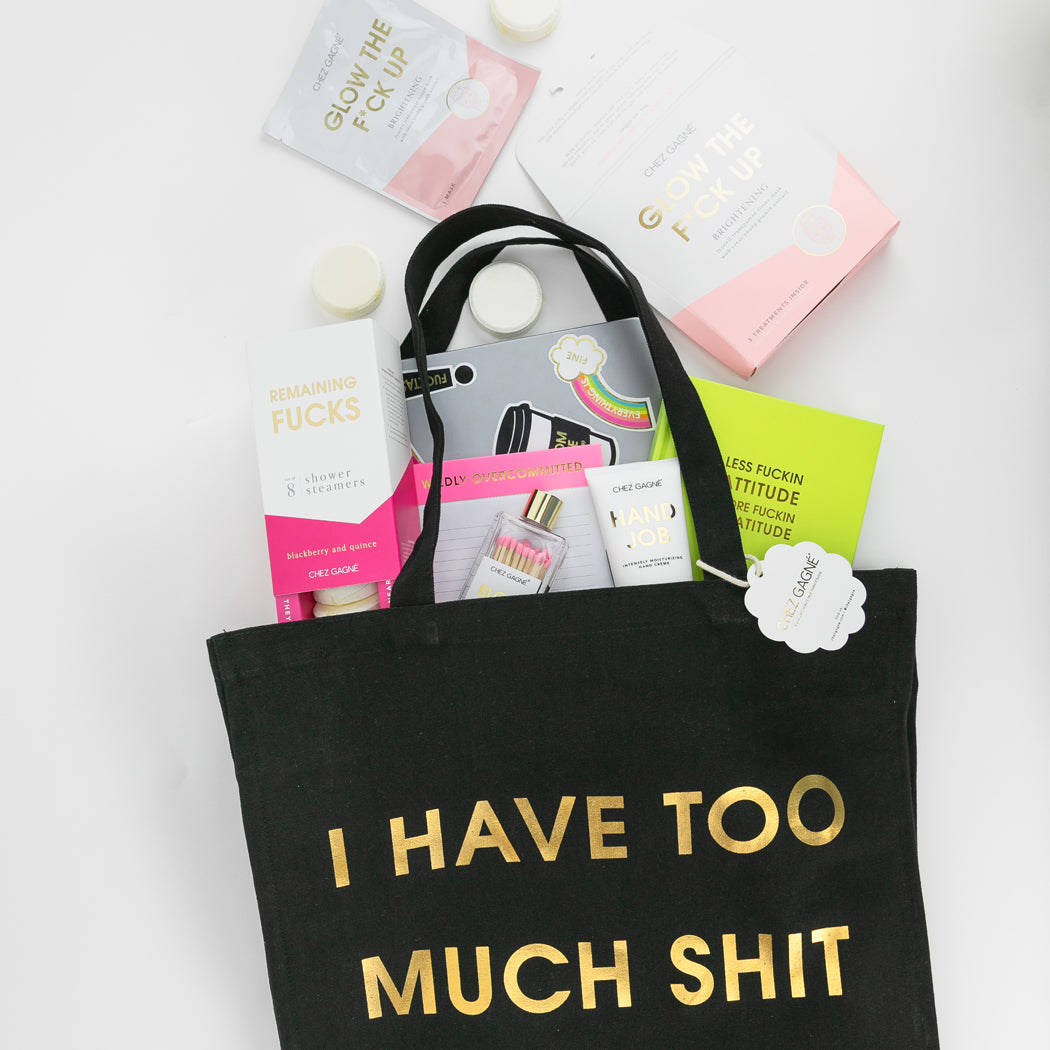 I Have Too Much Shit - Oversized Tote Bag