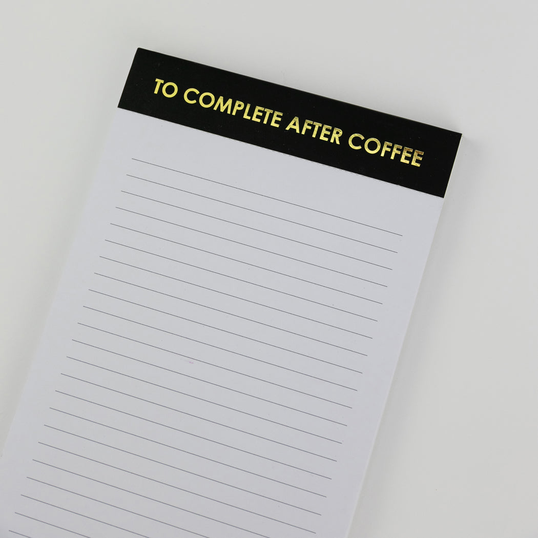 To Complete After Coffee - Lined Notepad
