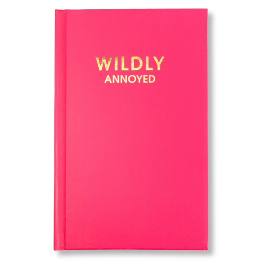 Wildly Annoyed - Hot Pink Hardcover Journal