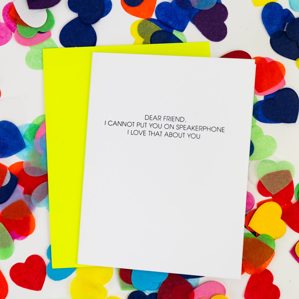 Cannot Put You On Speakerphone - Letterpress Card