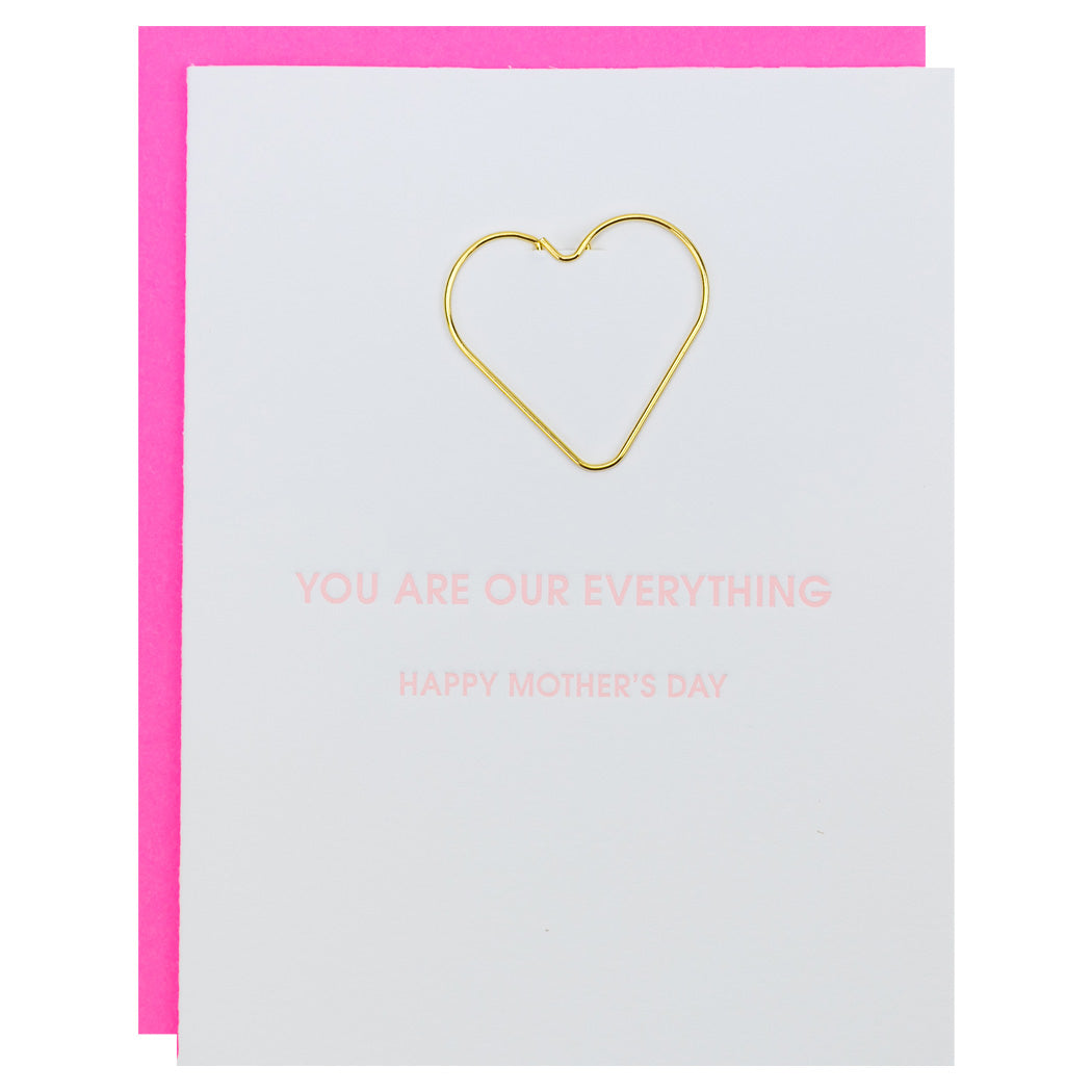 You Are Our Everything - Happy Mother's Day - Paper Clip Letterpress Card