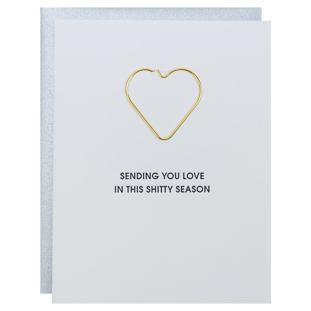 Sending You Love in this Shitty Season - Heart Paper Clip Letterpress Card