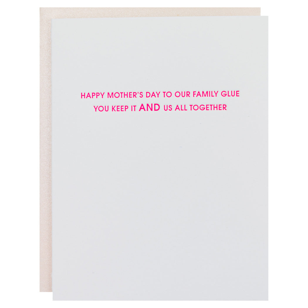 Happy Mother's Day To Our Family Glue - Letterpress Card