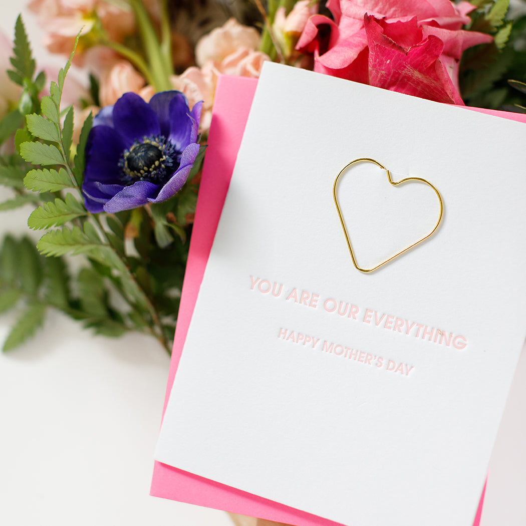 You Are Our Everything - Happy Mother's Day - Paper Clip Letterpress Card