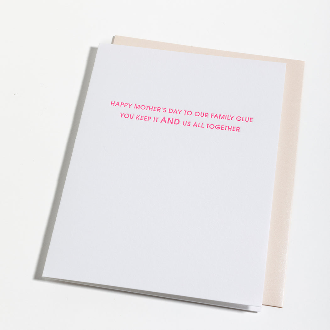 Happy Mother's Day To Our Family Glue - Letterpress Card