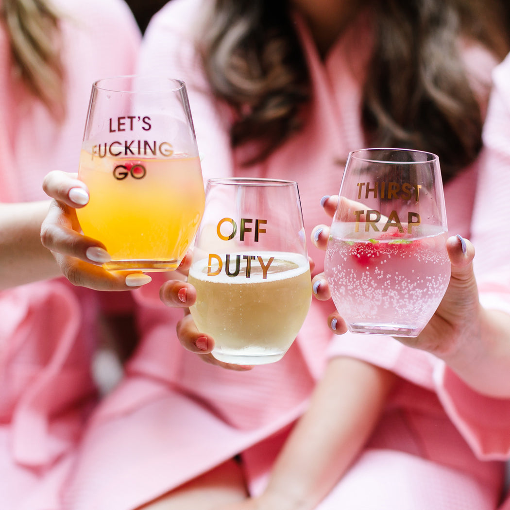 Let's Fucking Go - Gold Foil Stemless Wine Glass