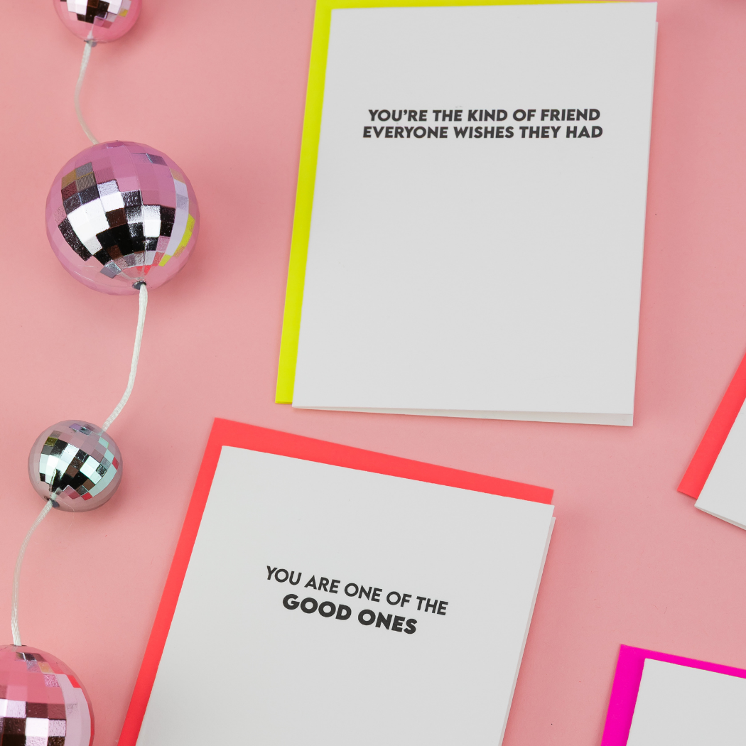 Kind of Friend Everyone Wishes They Had - Friendship Card