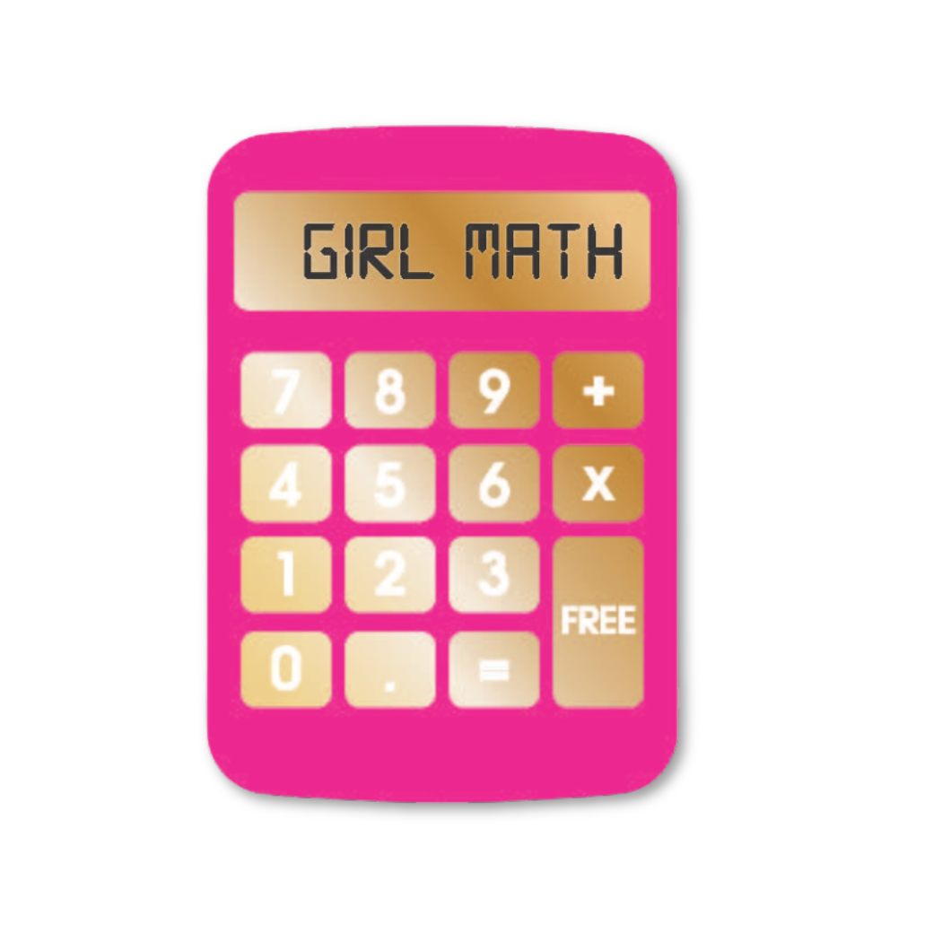 Girl Math - Calculator  - Funny Vinyl Sticker
