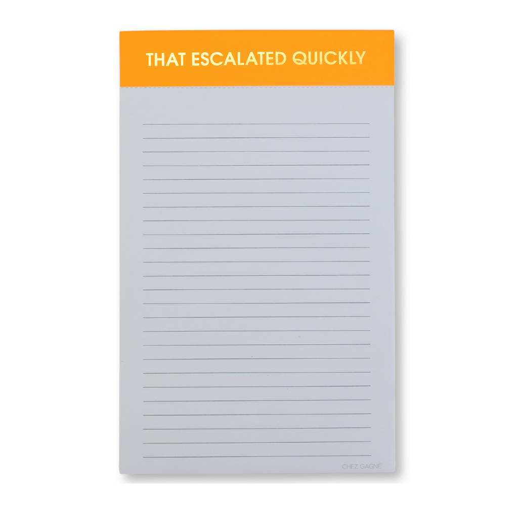 That Escalated Quickly - Lined Notepad - Neon Orange