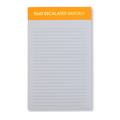 That Escalated Quickly - Lined Notepad - Neon Orange