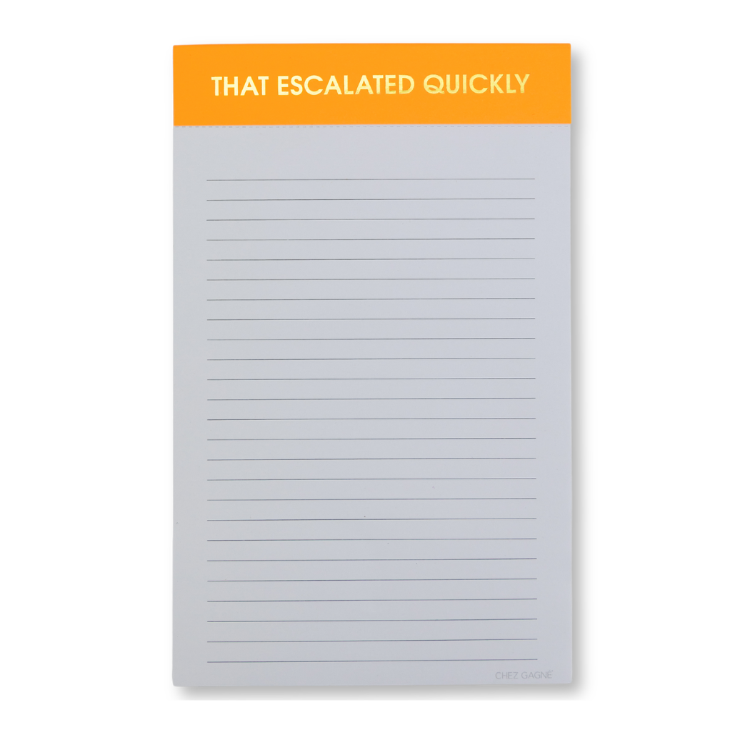 That Escalated Quickly - Lined Notepad - Neon Orange