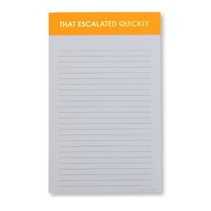 That Escalated Quickly - Lined Notepad - Neon Orange