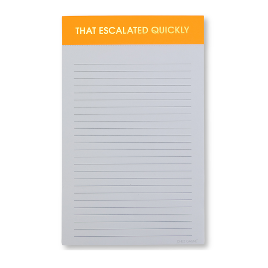 That Escalated Quickly - Lined Notepad - Neon Orange