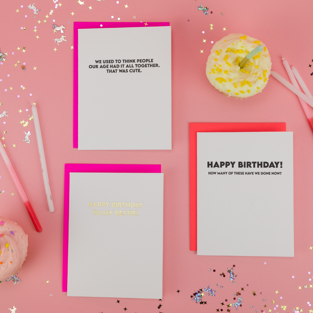 I Used To Think People Our Age Had It All Together - Funny Birthday Card
