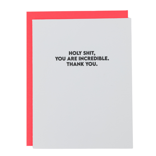 Holy Shit You Are Incredible - Funny Thank You Card
