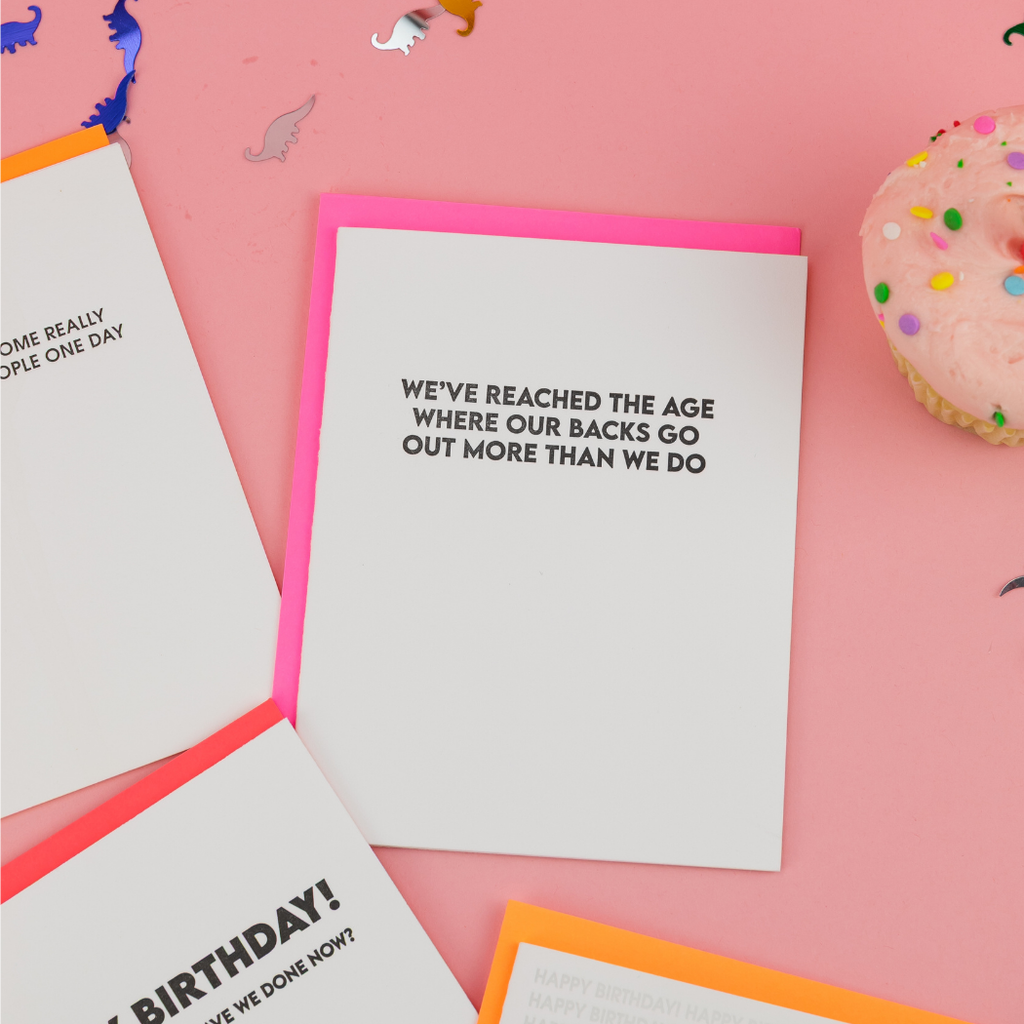 We've Reached the Age Where our backs go out more than we do - Funny Birthday Card