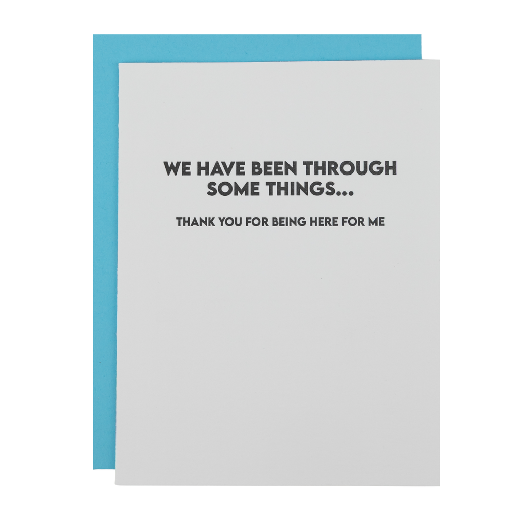 We’ve Been Through Some Things - Thank You Letterpress Card