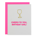 Cheers To You Birthday Girl - Wine Glass Paperclip Card