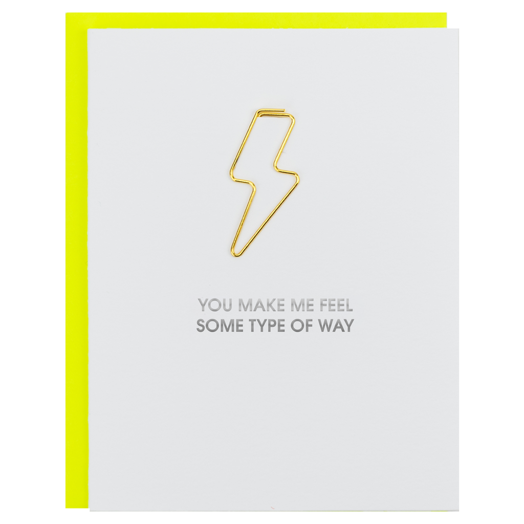 You Make Me Feel Some Type of Way - Lightning Bolt Paper Clip Letterpress Card