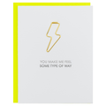 You Make Me Feel Some Type of Way - Lightning Bolt Paper Clip Letterpress Card