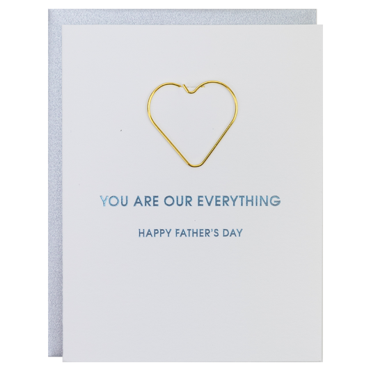 You Are Our Everything, Happy Father's Day - Paper Clip Letterpress Card