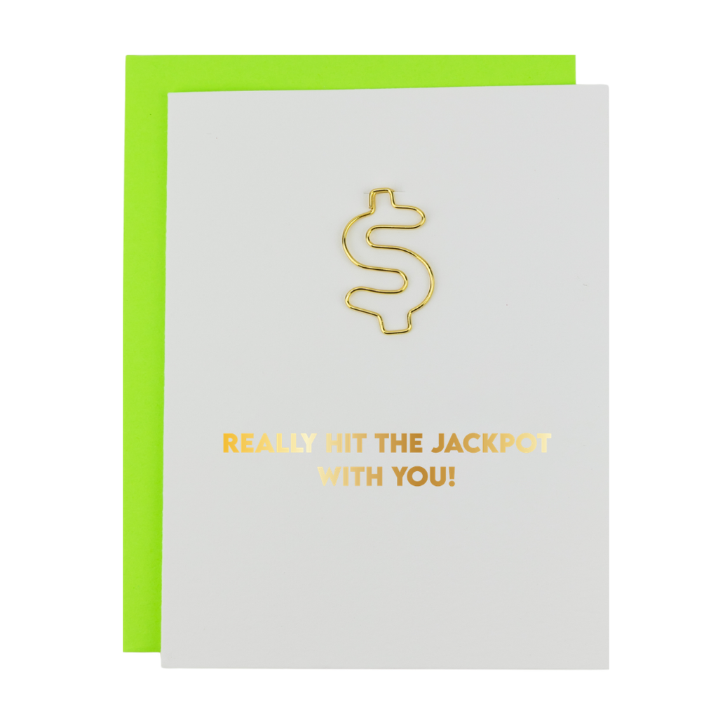 Really Hit The Jackpot With You - $ Sign Paperclip Card