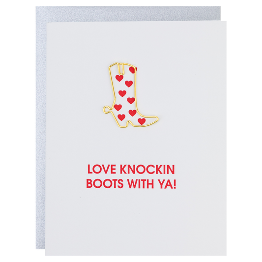 Love Knockin' Boots With Ya - Paper Clip Letterpress Card