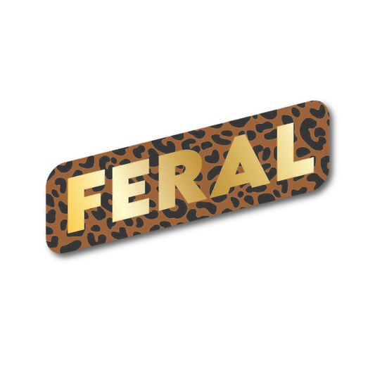Feral  - Funny Vinyl Sticker