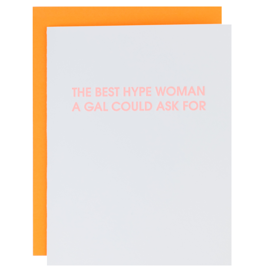 The Best Hype Woman A Gal Could Ask For - Letterpress Card