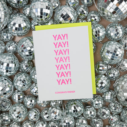 Yay! Yay! Yay! Congrats Friend!- Letterpress Card