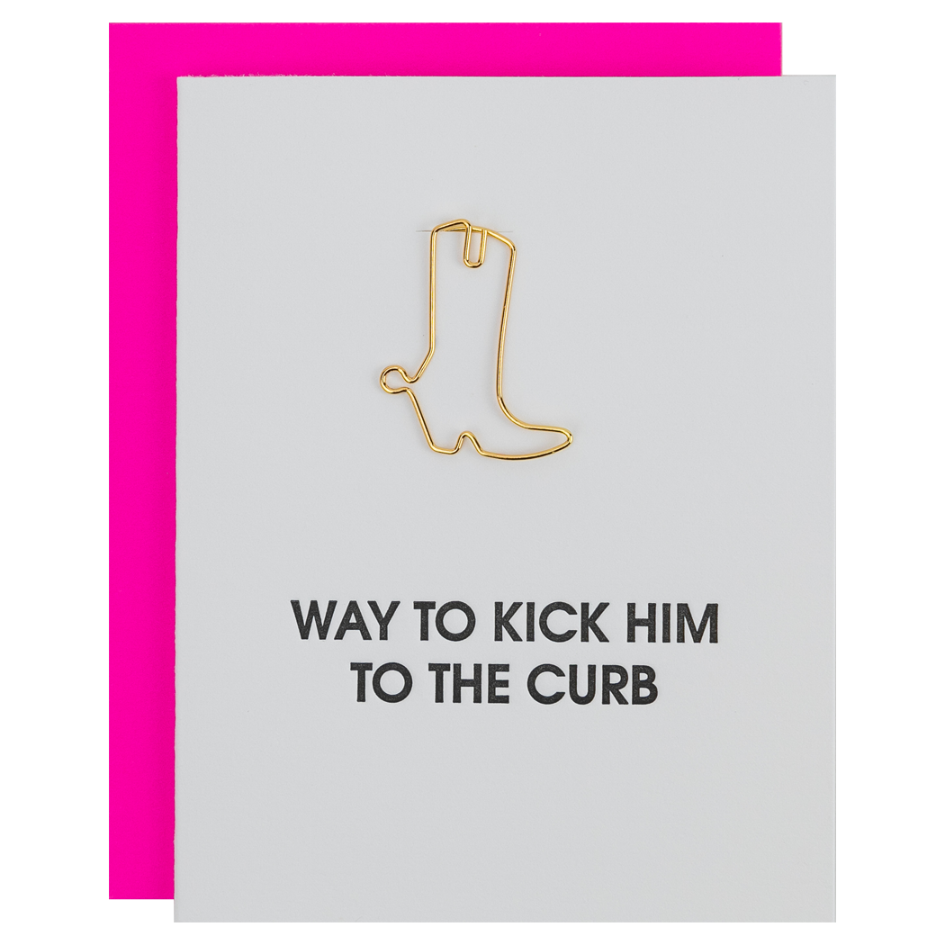 Kick Him To The Curb - Cowboy Boot Paperclip Letterpress Card