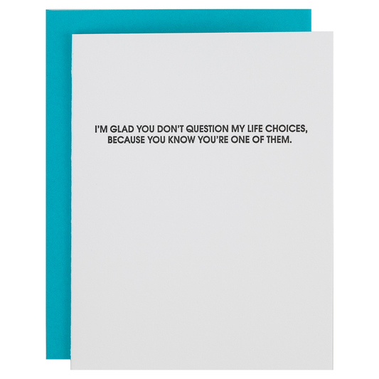 Question Life Choices - Letterpress Card