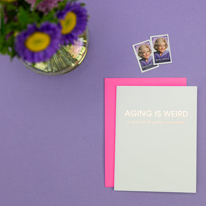 Aging is Weird - Letterpress Card