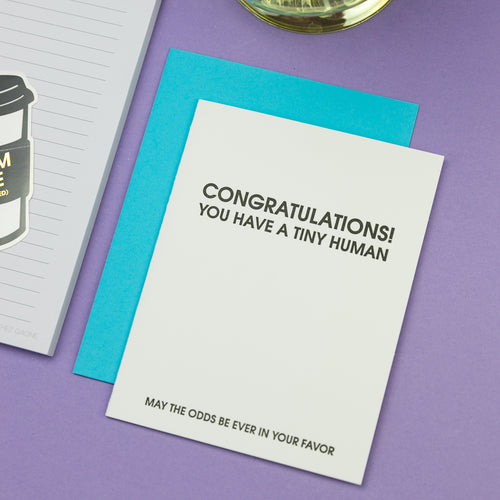 Congratulations You Have A Tiny Human - Letterpress Card