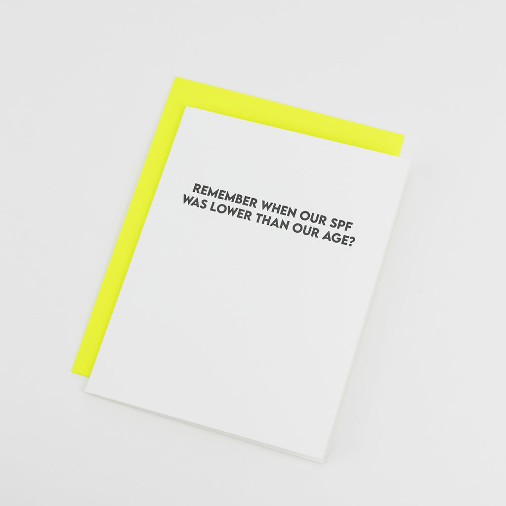 Remember When Our SPF Was Lower Than Our Age? - Birthday Card